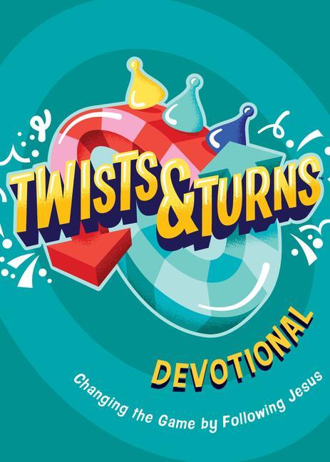 Knjiga Twists & Turns Devotional: Changing the Game by Following Jesus 