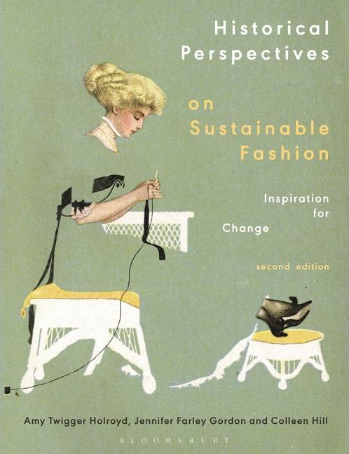 Книга Historical Perspectives on Sustainable Fashion Jennifer Farley Gordon