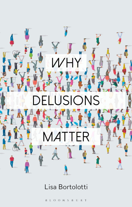 Könyv Why Delusions Matter Constantine Sandis