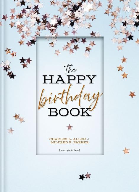 Kniha Happy Birthday Book Mildred F. Parker