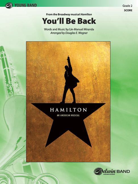 Kniha You'll Be Back: From the Broadway Musical Hamilton, Conductor Score Douglas E. Wagner