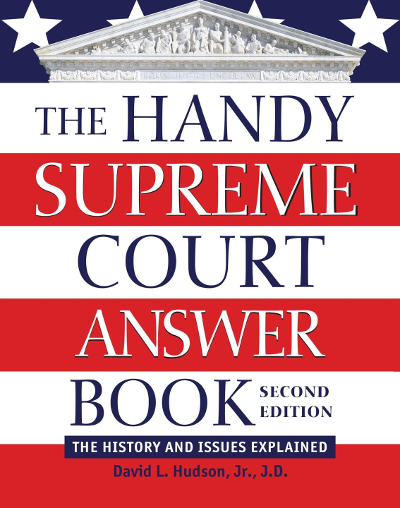 Kniha The Handy Supreme Court Answer Book: The History and Issues Explained 