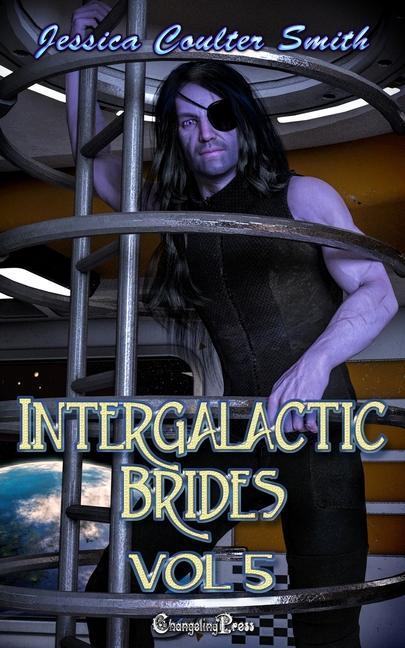 Buch Intergalactic Brides Vol. 5 Jessica Coulter Smith