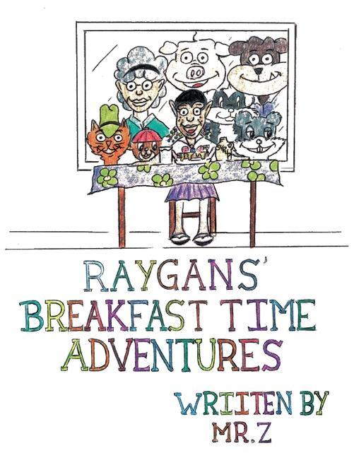 Knjiga Raygans' Breakfast Time Adventures Mr. Z