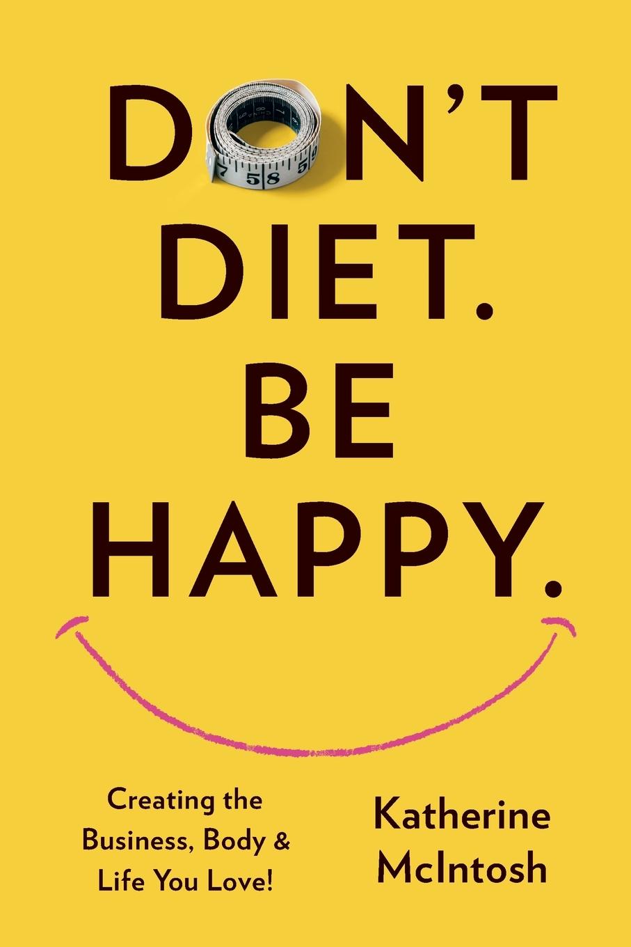 Carte Don't Diet. Be Happy. 