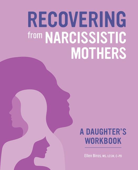 Carte Recovering from Narcissistic Mothers: A Daughter's Workbook 