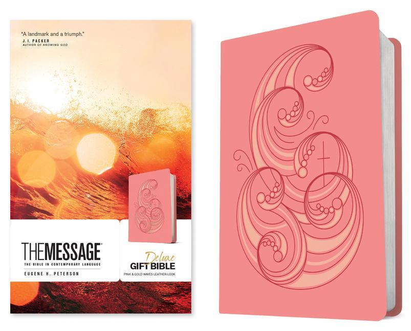 Kniha The Message Deluxe Gift Bible (Leather-Look, Pink and Gold Waves): The Bible in Contemporary Language 