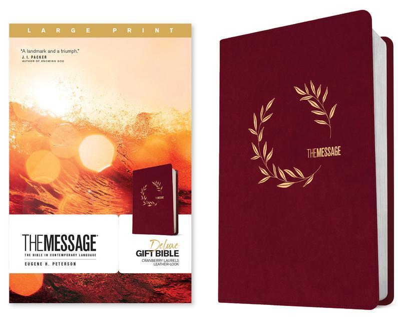 Carte The Message Deluxe Gift Bible, Large Print (Leather-Look, Cranberry Laurels): The Bible in Contemporary Language 