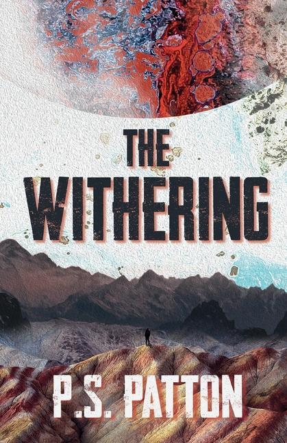 Knjiga The Withering P.S. Patton