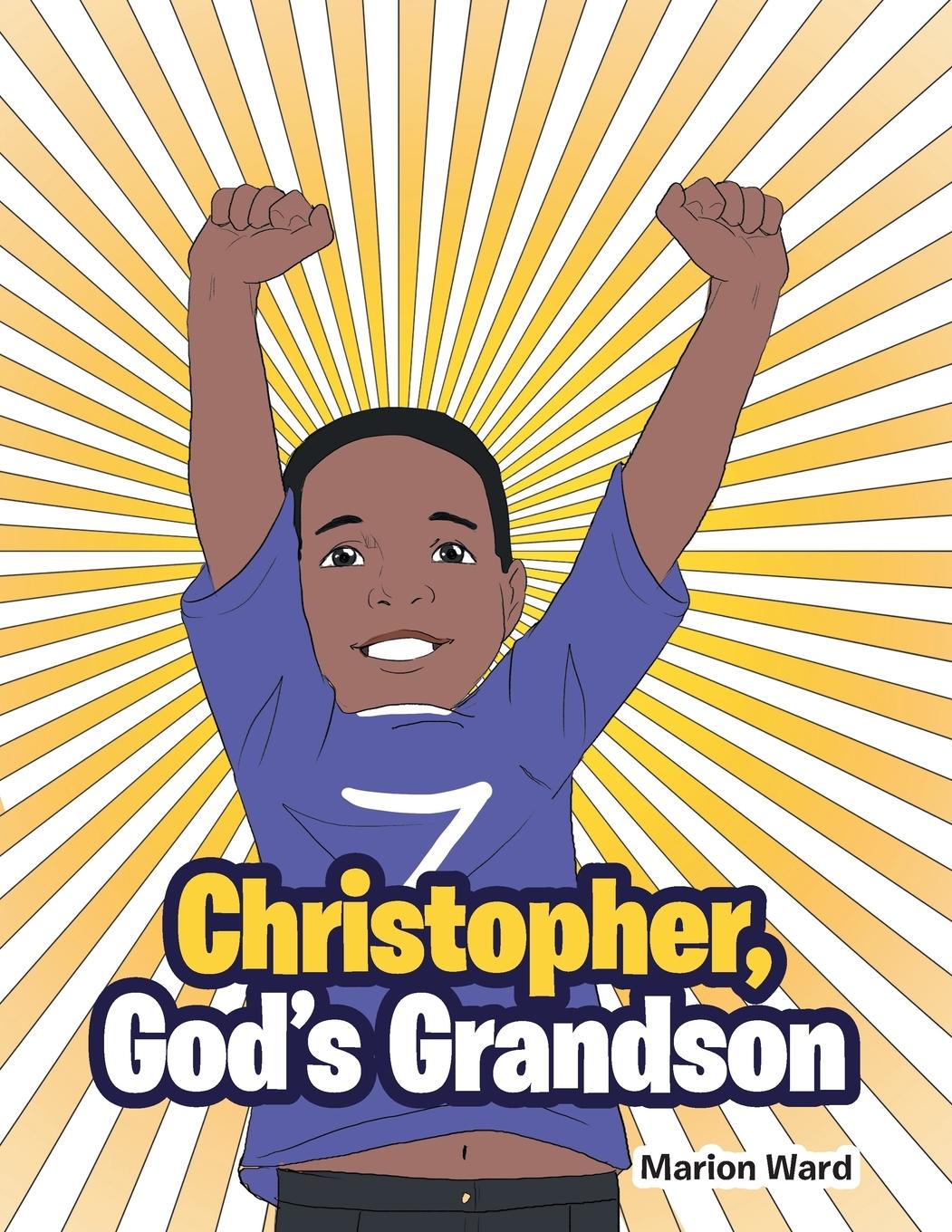 Книга Christopher, God's Grandson Marion Ward