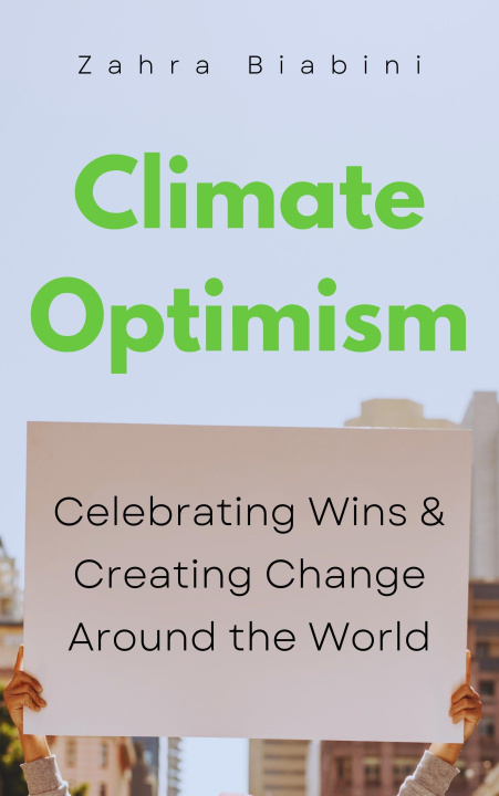 Buch Climate Optimism Zahra Biabani