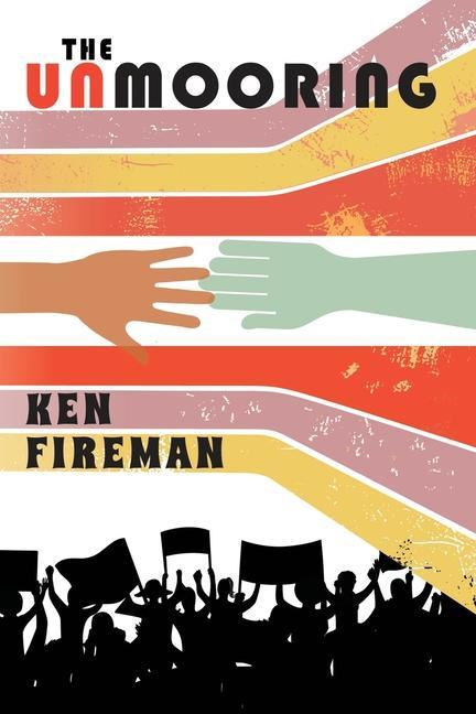 Книга The Unmooring Ken Fireman