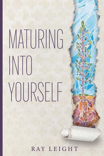 Knjiga Maturing Into Yourself Ray Leight