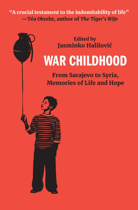 Kniha War Childhood: From Bosnia to Ukraine and Beyond 