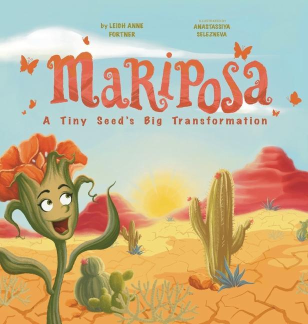 Knjiga Mariposa: A Tiny Seed's Big Transformation Anastassiya Selezneva