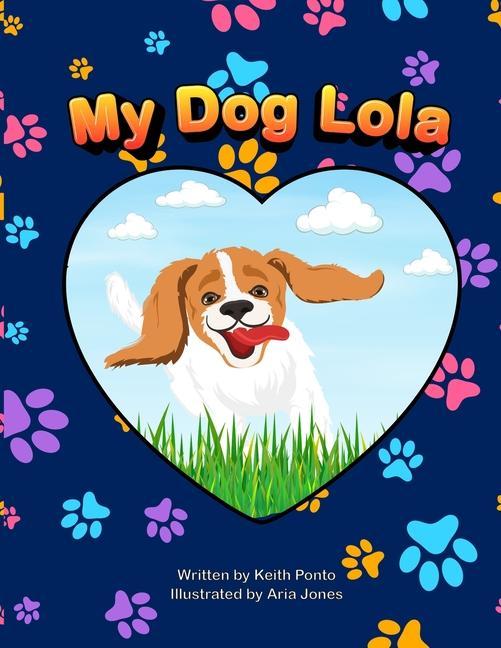 Knjiga My Dog Lola Keith Ponto
