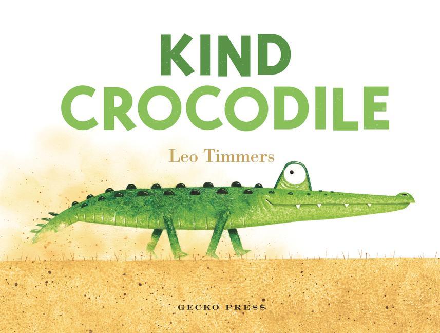 Książka Kind Crocodile Leo Timmers