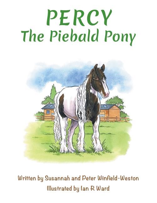 Книга Percy the Piebald Pony Ian R. Ward
