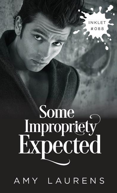 Knjiga Some Impropriety Expected Amy Laurens