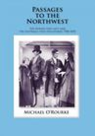 Kniha Passages to the Northwest Michael O'Rourke