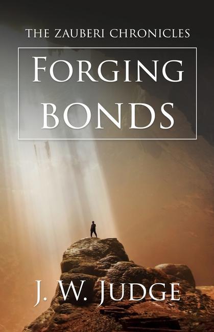 Knjiga Forging Bonds J. W. Judge