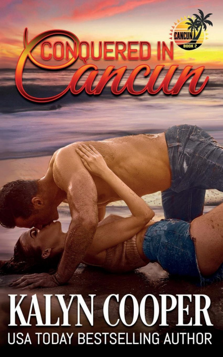 Carte Conquered in Cancun KaLyn Cooper