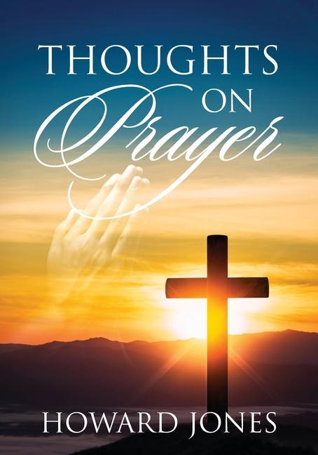 Knjiga Thoughts on Prayer Howard Jones