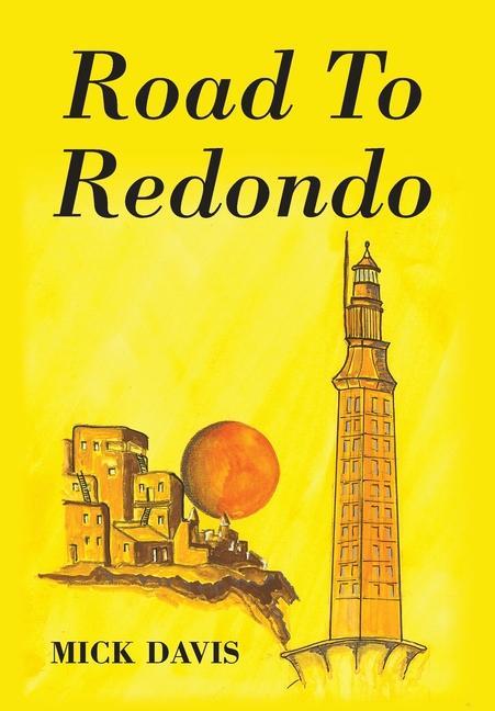Knjiga Road To Redondo Mick Davis