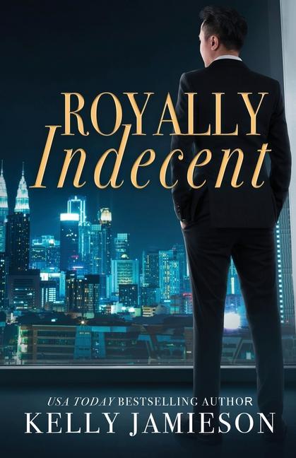 Knjiga Royally Indecent Kelly Jamieson