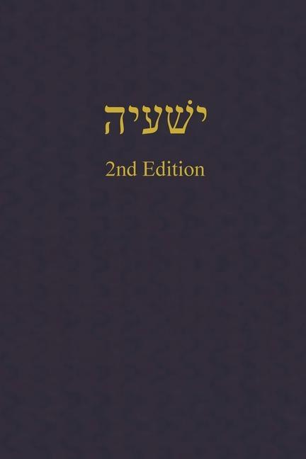 Könyv Isaiah: A Journal for the Hebrew Scriptures 