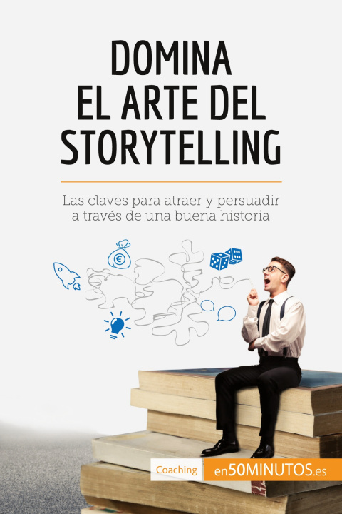 Carte Domina el arte del storytelling Laura Bernal Martin