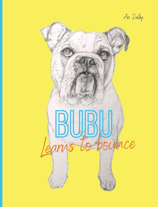 Knjiga Bubu Learns to Bounce Ari Dalby