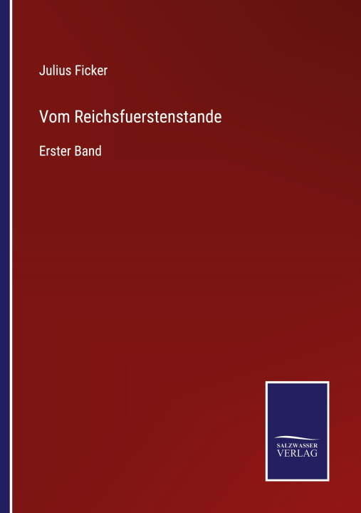 Книга Vom Reichsfuerstenstande Julius Ficker