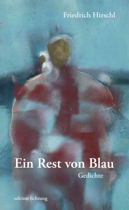 Книга Ein Rest von Blau Friedrich Hirschl