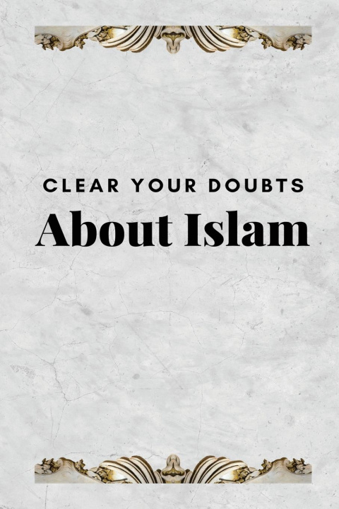 Boek Clear Your Doubts about Islam Saheeh International