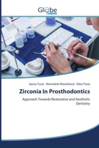 Kniha Zirconia In Prosthodontics Meenakshi Khandelwal