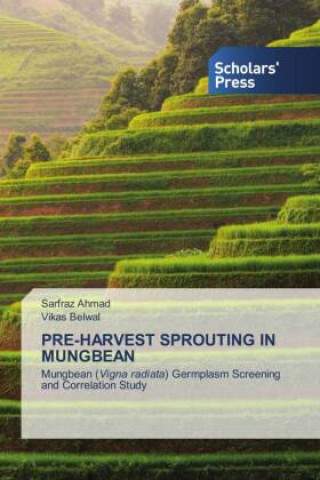 Книга PRE-HARVEST SPROUTING IN MUNGBEAN Vikas Belwal