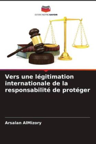 Carte Vers une légitimation internationale de la responsabilité de protéger Arsalan AlMizory