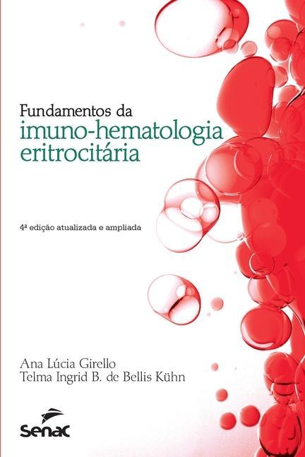 Книга Fundamentos da imunohematologia eritrocitária Ana Lúcia Girello