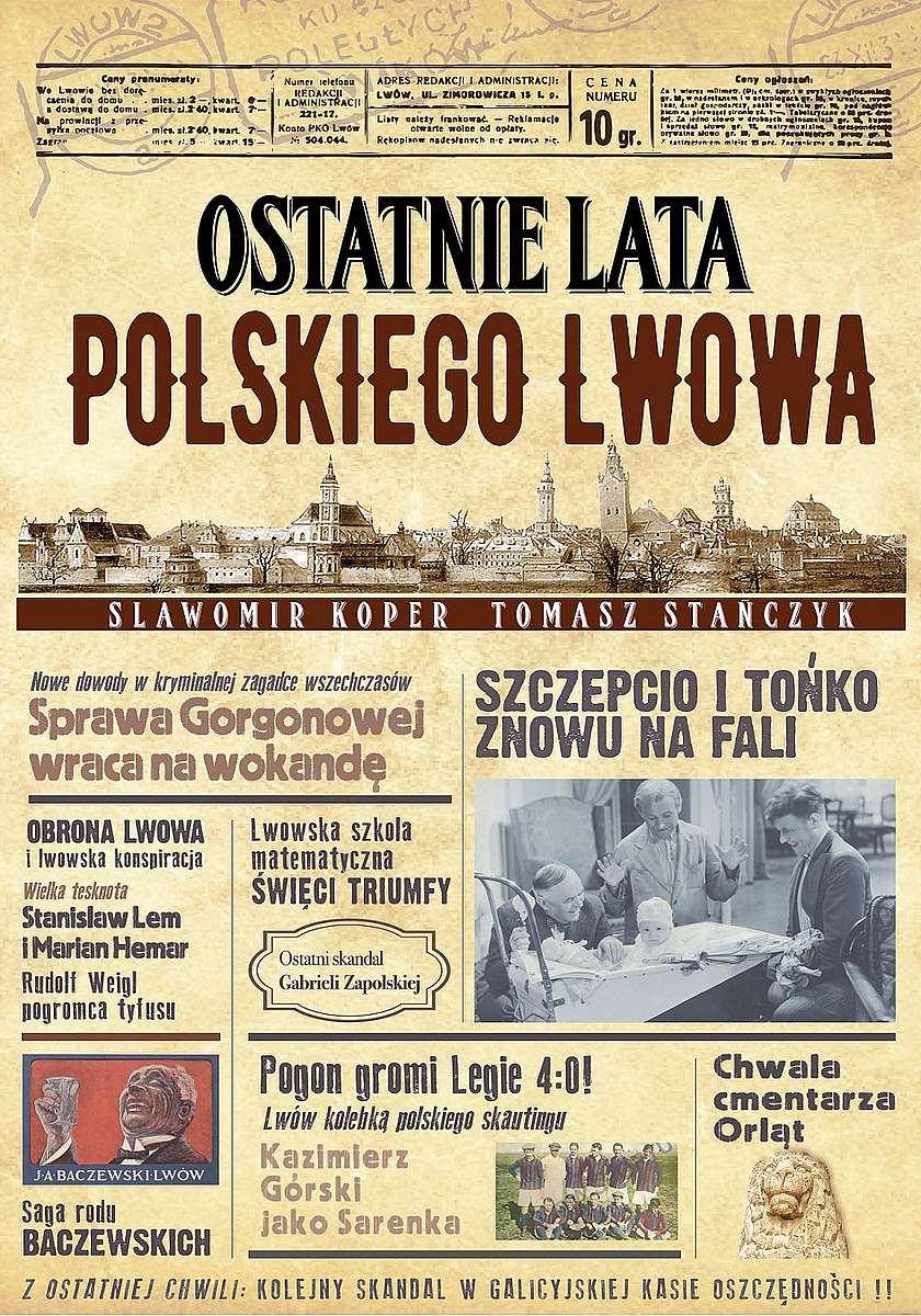 Knjiga Ostatnie lata polskiego Lwowa wyd. 2022 Sławomir Koper