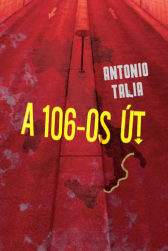 Книга A 106-os út Antonio Talia