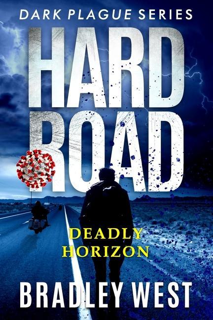Knjiga Hard Road Bradley West