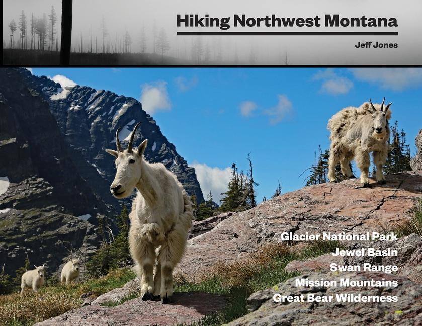 Knjiga Hiking Northwest Montana Jeff Jones