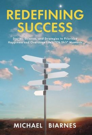 Knjiga Redefining Success Michael Biarnes
