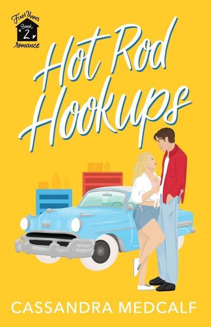 Книга Hot Rod Hookups Cassandra Medcalf
