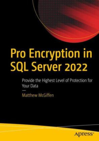 Kniha Pro Encryption in SQL Server 2022 Matthew McGiffen