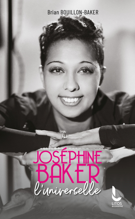 Kniha Joséphine Baker, l'universelle Brian Bouillon-Baker
