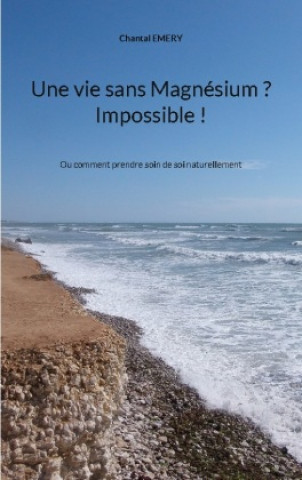 Knjiga vie sans Magnesium ? Impossible ! Emery