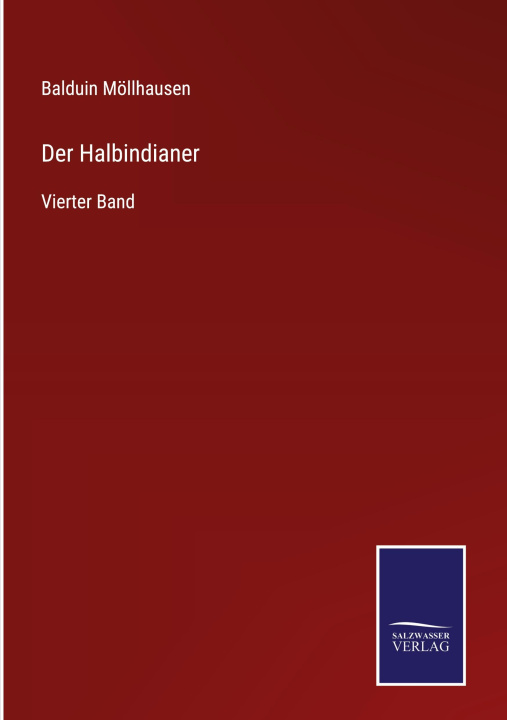 Knjiga Halbindianer Balduin Möllhausen
