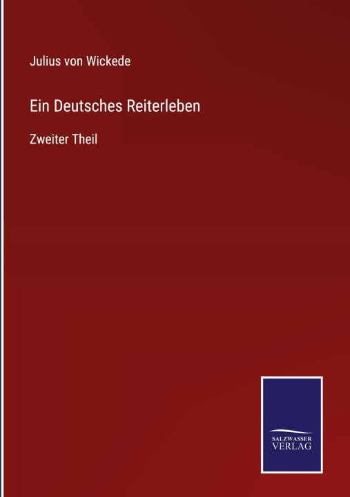 Книга Deutsches Reiterleben Julius von Wickede